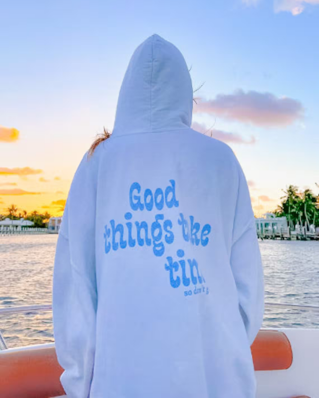 Sara Hoodie - "Good things take time"